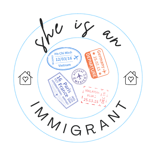She Is An Immigrant